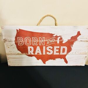 New With Tags “Born And Raised” Wooden Wall Decor By P. Graham Dunn